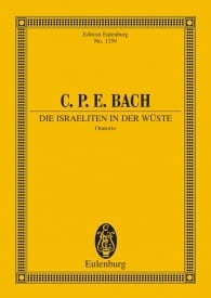 C P E Bach: The Israelites in the Wilderness H 775 (Study Score) published by Eulenburg
